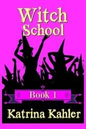 WITCH SCHOOL - Book 1