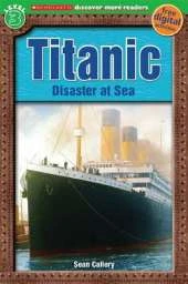 Scholastic Discover More Readers Level 3: Titanic