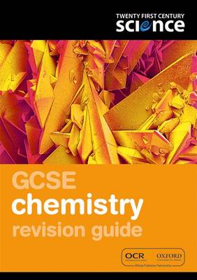 Twenty First Century Science: GCSE Chemistry Revision Guide