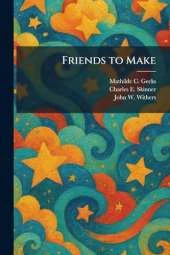Friends to Make