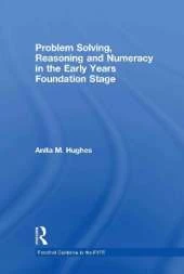 Problem Solving, Reasoning and Numeracy in the Early Years Foundation Stage