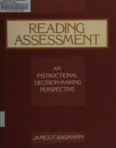 Reading Assessment: An Instructional Decision Making Perspective