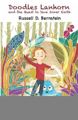 Doodles Lanhorn and the Quest to Save Inner Earth