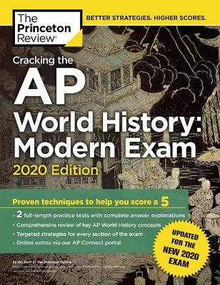 Cracking the AP World History: Modern Exam, 2020 Edition
