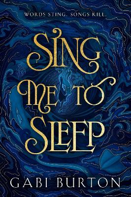 Sing Me to Sleep: The completely addictive and action-packed enemies-to-lovers YA romantasy