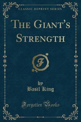 The Giant's Strength (Classic Reprint)