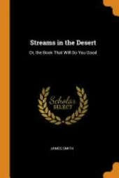 Streams in the Desert: Or, the Book That Will Do You Good