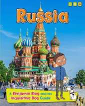 Russia: A Benjamin Blog and His Inquisitive Dog Guide