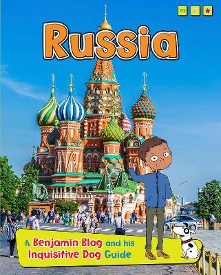 Russia: A Benjamin Blog and His Inquisitive Dog Guide