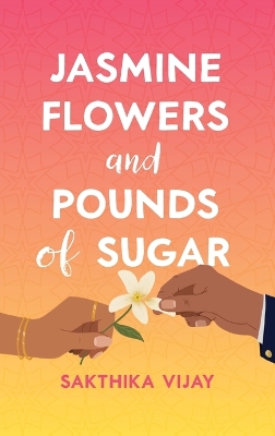 Jasmine Flowers and Pounds of Sugar