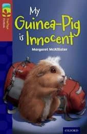 Oxford Reading Tree TreeTops Fiction: Level 15 More Pack A: My Guinea-Pig Is Innocent