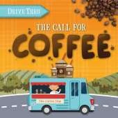 The Call for Coffee