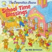 The Berenstain Bears School Time Blessings