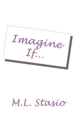 Imagine If...