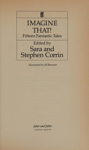 Imagine That!: Fifteen Fantastic Tales