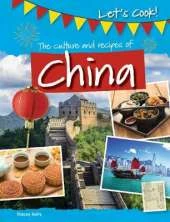 The Culture and Recipes of China