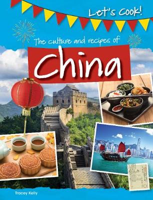The Culture and Recipes of China