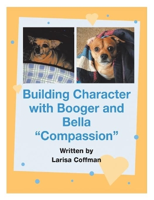 Building Character with Booger and Bella: "Compassion"