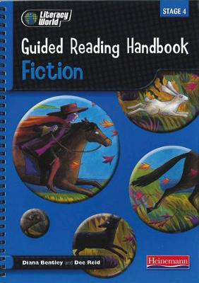 Literacy World Stage 4: Fiction Guided Reading Handbook Framework Edition