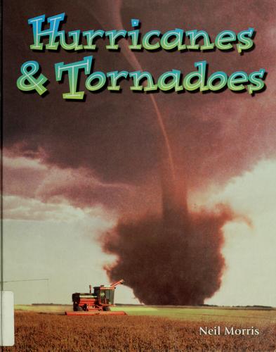 Hurricanes and Tornadoes