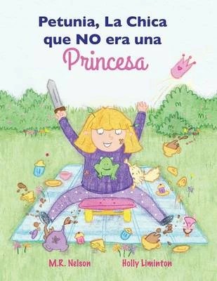 Petunia, La Chica Que No Era Una Princesa