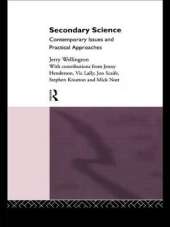 Secondary Science: Contemporary Issues and Practical Approaches