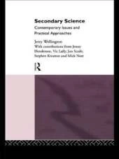 Secondary Science: Contemporary Issues and Practical Approaches