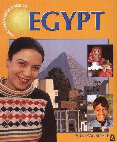 The Changing Face Of: Egypt