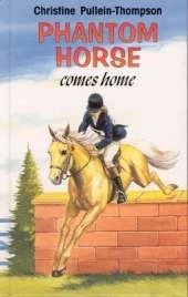 Phantom Horse Comes Home