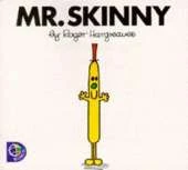 Mr.Skinny