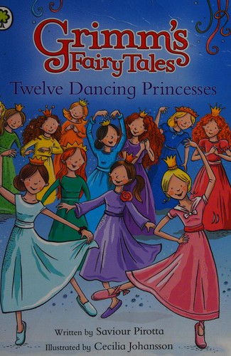 Grimm's Fairy Tales: Twelve Dancing Princesses