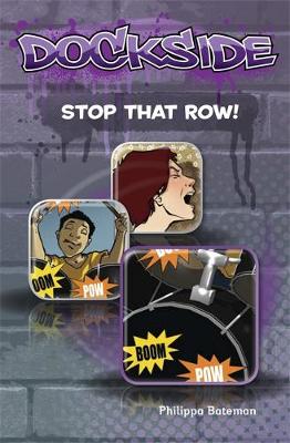 Dockside: Stop that Row! (Stage 1 Book 11)