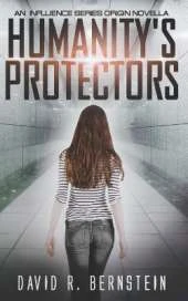 Humanity's Protectors: An Influence Series Origin Novella