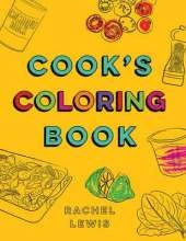 Cook's Coloring Book: Simple Recipes for Beginners