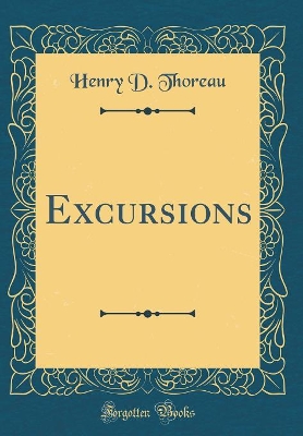 Excursions (Classic Reprint)