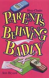 Parents Behaving Badly