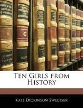 Ten Girls from History