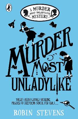 Murder Most Unladylike: 10th Anniversary Edition