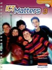 ICT Matters 3 Pupils Book Workstation Edition Year 9