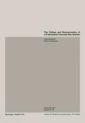 The Collapse and Reconstruction of a Prestressed Concrete Box-Section Girder / Ecroulement et assainissement d'une poutre en caisson precontrainte / Einsturz und Sanierung eines Hohlkastentragers aus Spannbeton