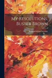 My Resolutions, Buster Brown