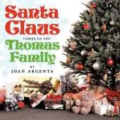 Santa Claus Comes To The Thomas Family