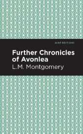 Further Chronicles of Avonlea
