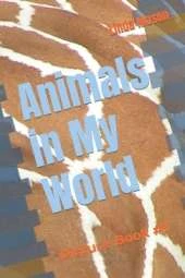 Animals in My World: Picture Book #1