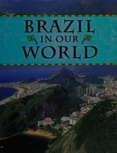 Countries in Our World: Brazil