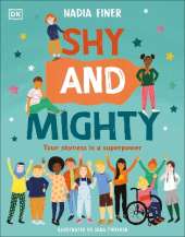 Shy and Mighty: Your Shyness is a Superpower
