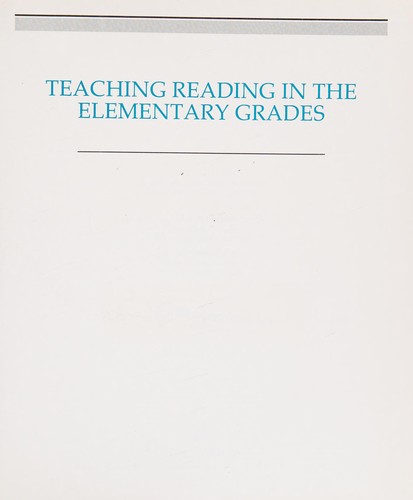 Teaching Reading in the Elementary Grades