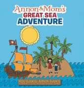 Annon and Mom's Great Sea Adventure