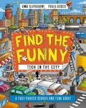 Find the Funny: Tech in the City: A fact-packed search and find book!