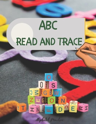 English Alphabet Practice for children: Letter Reading, Writting and Tracing.